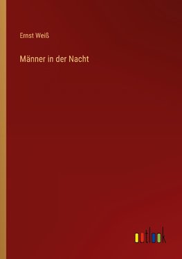 Männer in der Nacht