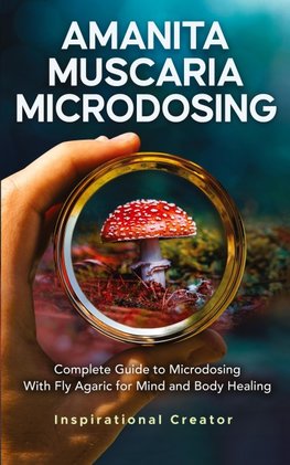 Amanita Muscaria Microdosing