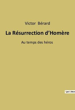 La Résurrection d'Homère
