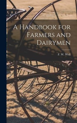 A Handbook for Farmers and Dairymen