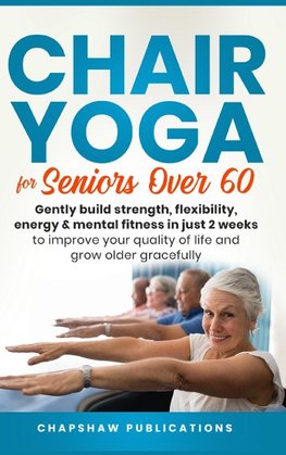 Chair Yoga For Seniors Over 60