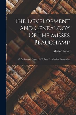 The Development And Genealogy Of The Misses Beauchamp