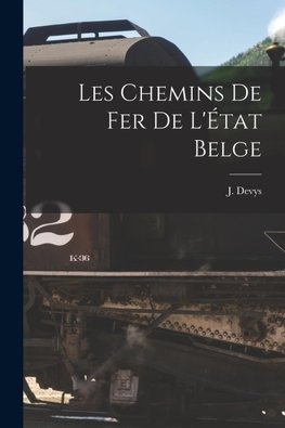 Les Chemins de fer de l'État Belge