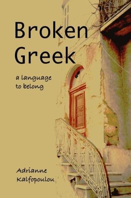 Broken Greek -- A Language to Belong