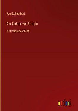 Der Kaiser von Utopia