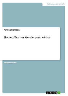 Homeoffice aus Genderperspektive