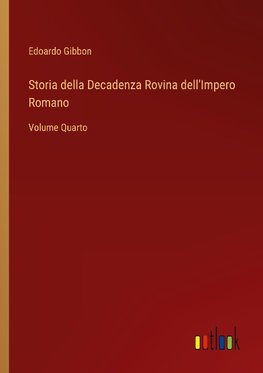 Storia della Decadenza Rovina dell'Impero Romano