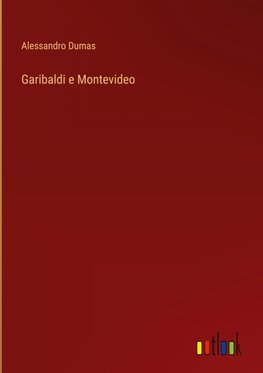 Garibaldi e Montevideo