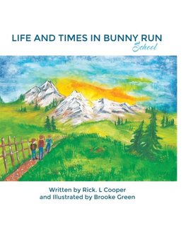 Life and Times in Bunny Run