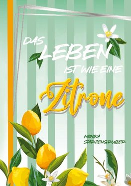 Das Leben ist wie eine Zitrone