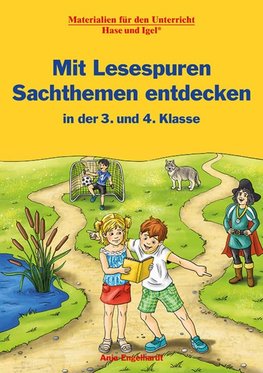 Mit Lesespuren Sachthemen entdecken / in der 3. und 4. Klasse
