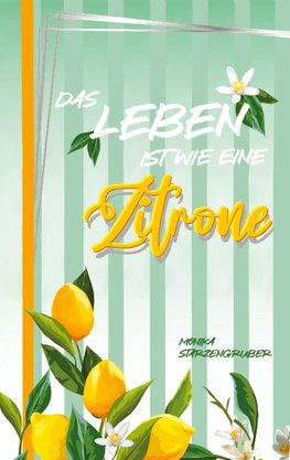 Das Leben ist wie eine Zitrone