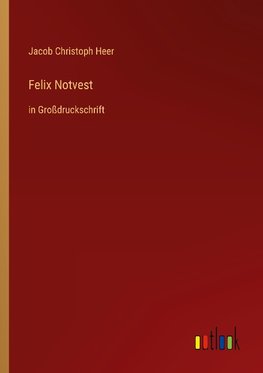 Felix Notvest