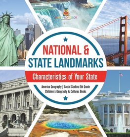 National & State Landmarks | Characteristics of Your State | America Geography | Social Studies 6th Grade | Children's Geography & Cultures Books