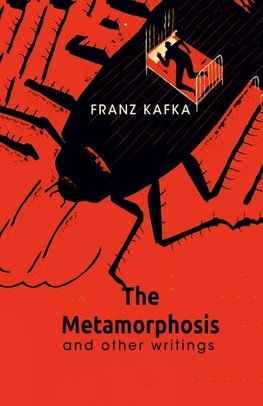 The Metamorphosis And Other Writings