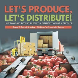 Let's Produce, Let's Distribute!