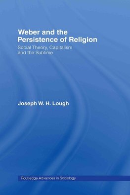 Weber and the Persistence of Religion