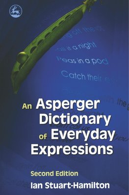 An Asperger Dictionary of Everyday Expressions
