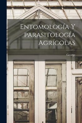 Entomología y parasitología agrícolas