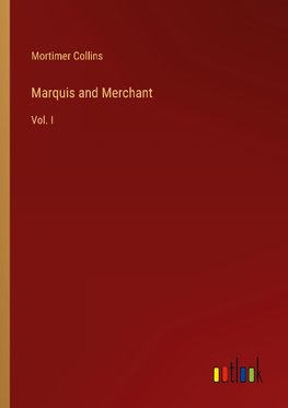 Marquis and Merchant