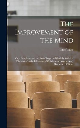 The Improvement of the Mind