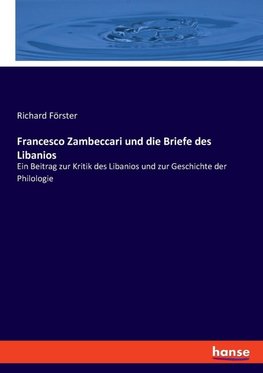 Francesco Zambeccari und die Briefe des Libanios
