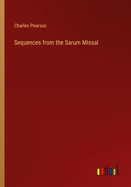 Sequences from the Sarum Missal