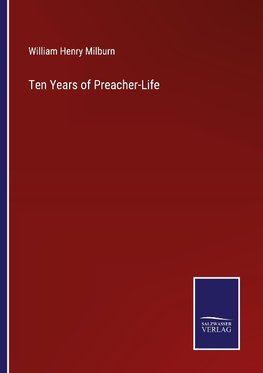 Ten Years of Preacher-Life