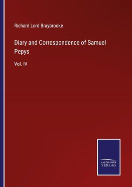 Diary and Correspondence of Samuel Pepys