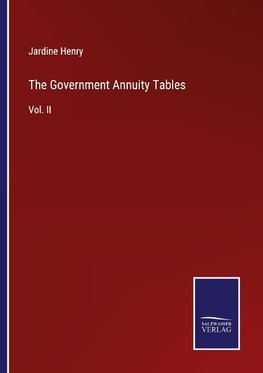 The Government Annuity Tables