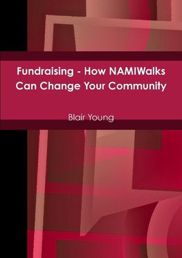 Fundraising - How NAMIWalks Can Change Your Community