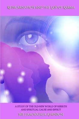Reincarnation and the Law of Karma