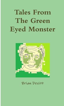Tales From The Green Eyed Monster