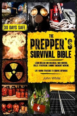 THE PREPPER'S SURVIVAL BIBLE