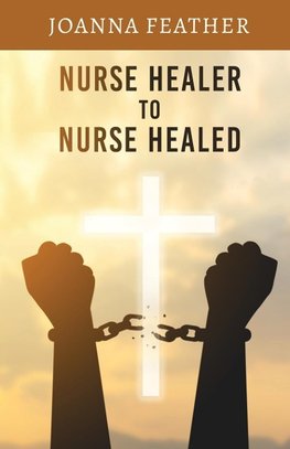 Nurse Healer to Nurse Healed