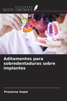 Aditamentos para sobredentaduras sobre implantes