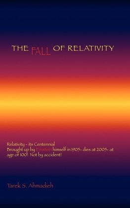 The Fall of Relativity