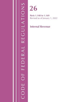 Code of Federal Regulations, Title 26 Internal Revenue 1.140-1.169, Revised as of April 1, 2021