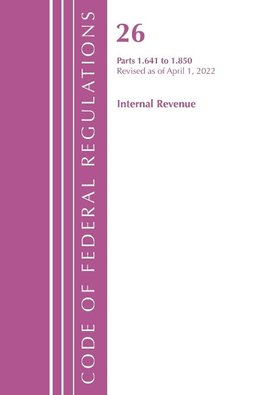 Code of Federal Regulations, Title 26 Internal Revenue 1.641-1.850, Revised as of April 1, 2021