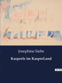 Kasperle im KasperLand