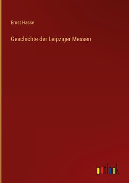 Geschichte der Leipziger Messen