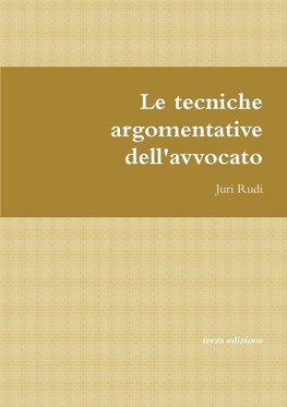 Le tecniche argomentative dell'avvocato