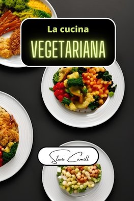 La cucina vegetariana