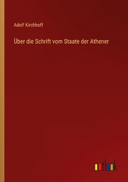 Über die Schrift vom Staate der Athener