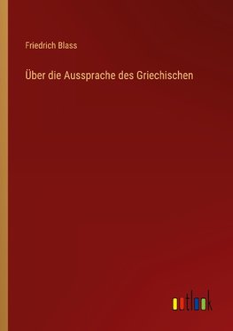 Über die Aussprache des Griechischen
