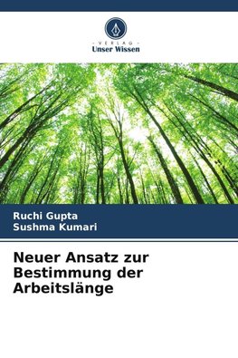 Neuer Ansatz zur Bestimmung der Arbeitslänge