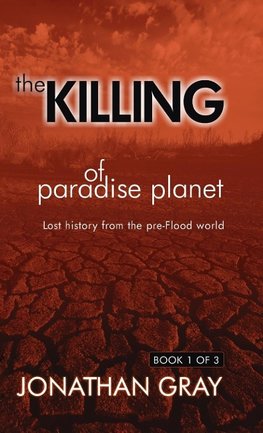 The Killing of Paradise Planet