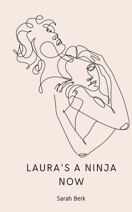 Laura's a Ninja Now