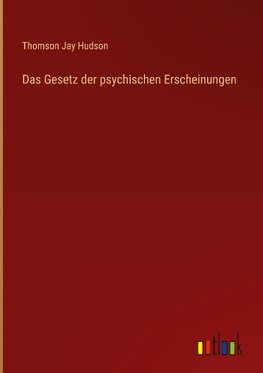 Das Gesetz der psychischen Erscheinungen