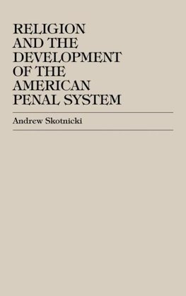Religion and the Development of the American Penal System